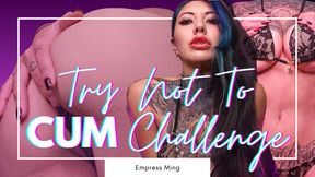 Try Not to CUM Challenge