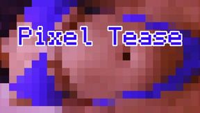 Pixel Tease