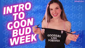 Intro to Goon Bud Week 2026