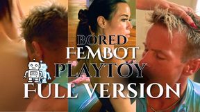 Full Version: Bored Fembot Dominates Playbot Completely
