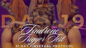FINDRONE TRIGGER TEST. 31 DAY FINSEXUAL PROTOCOL [19/31]