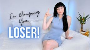 I'm Dumping You, Loser! (MP4 HD)