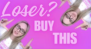 Loser? Buy This
