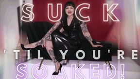 Suck 'Til You're Soaked! (WMV)