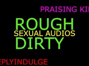 praising kink audio joi daddy talking dirty to you and praising you
