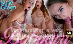 Manhandling A Very Submissive Good Girl I - Amateur Rough Fucking Pov Vr - Kylie Green