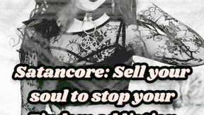 Satancore: Sell your soul to stop your Findom addiction