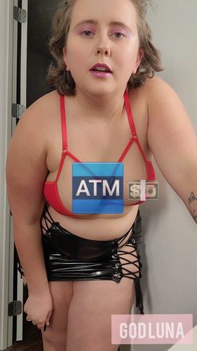POV: you're literally an ATM