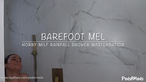 Barefoot Mel Horny MILF Rainfall Shower Masturbation