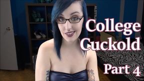 College Cuckold Part 4 of 5 - REMASTERED - College Girlfriend POV Roleplay by Miss Faith Rae with Humiliating Cuckolding and Dirty Talk - HD 1080p MP4