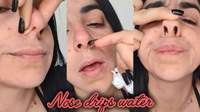 Liquid mucus dripping from my nose!