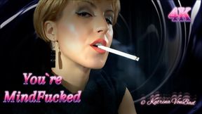 * You`re Mind-Fucked *   4K