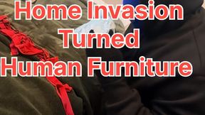 Caught Red-Handed: Home Invasion Turned Human Furniture