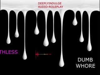 YOU DISOBEYING WORTHLESS FUCKING WHORE (DEGRADING AUDIO) DADDY MAKING YOU FEEL WORTHLESS