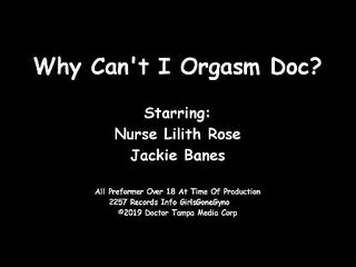 Why Can't I Orgasm Doc - Jackie Banes