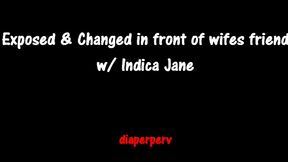 indica jane changes your diaper in front of friend