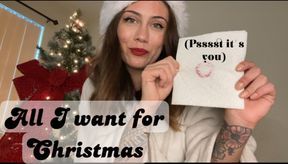All I want for Christmas