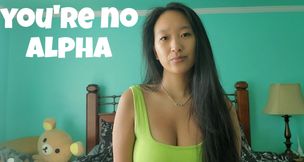 You're No Alpha