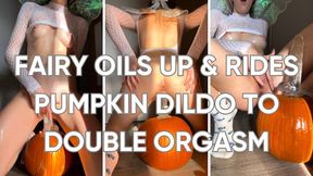 Fairy oils up and rides dildo attached on a pumpkin till orgasm two times