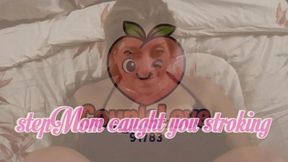 Stepmom Caught You Stroking