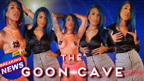 The GOON CAVE