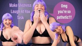 Make Mistress Laugh at You Task - Submissive Humiliation Task and Female Domination with Femdom Mistress Mystique - WMV