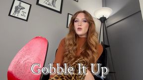 Gobble It Up