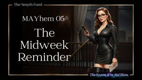 MAYhem 05: The Midweek Reminder