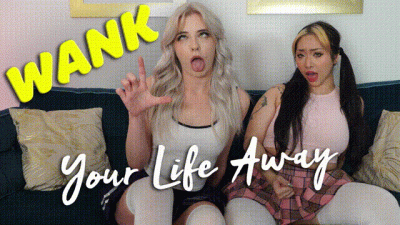 Wank Your Life Away- Gabie, Claudia