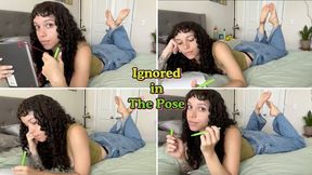 Ignored in the Pose