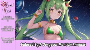 Seduced by a Gorgeous Martian Princess Audio