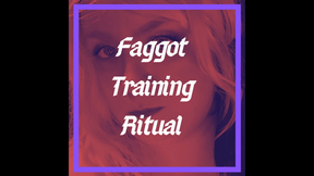 Faggot Training Ritual
