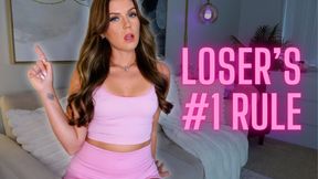 Loser's #1 Rule