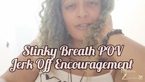 Stinky Bad Breath POV