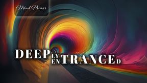 Deeply Entranced MP3 Mind Primer