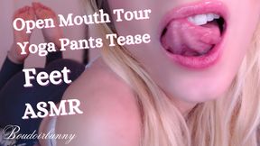 Open Mouth Tour Yoga Pants Tease and Feet ASMR