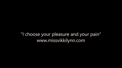 I choose your pleasure and your pain with MistressVictoria