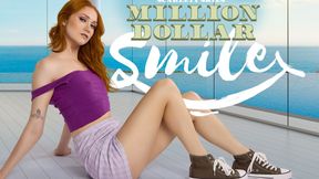 ”Million Dollar Smile”