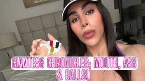 Giantess Chronicles; Mouth, Ass & Balls!