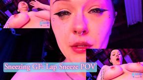 Sneezing GF: Lap Sneeze POV