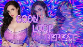 GOON. LOOP. REPEAT - Lost in Goddess Psyche’s Gooning Trance