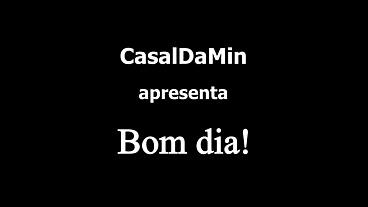 Yasmin Muller - Bom dia! - CasaldaMin