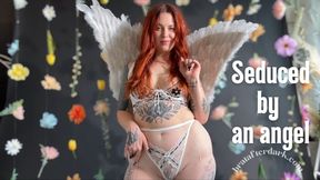 Seduced by An Angel