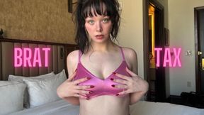 Brat Findom Tax October 24