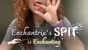 Enchantrix’s Spit is Enchanting