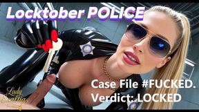 Locktober POLICE Case File #FUCKED. Verdict LOCKED