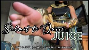 Submit to Queen Juice