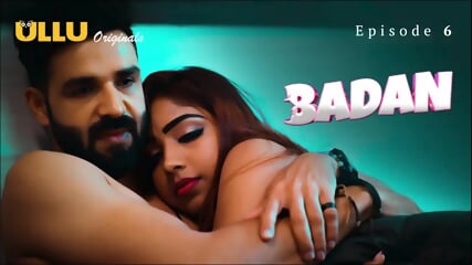 Badan Episode 6 Web Series 18+