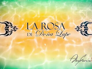 AGax La Rosa De Doña Lupe - El Quintito - Parodia version porno