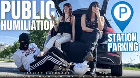 Public Humiliation In A Station Parking